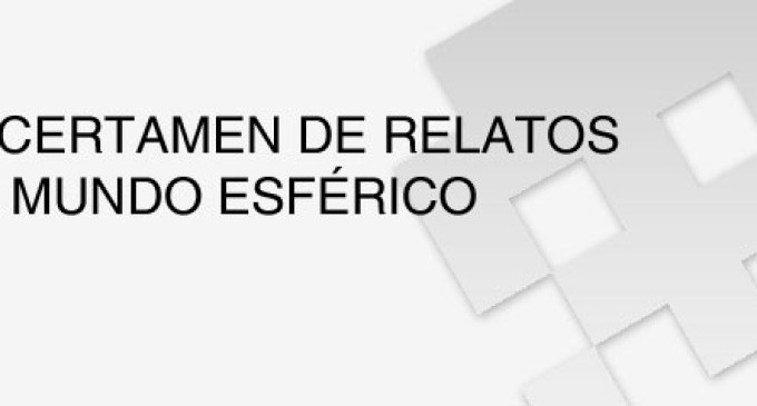 Bases del “XI Certamen de relatos El Mundo Esférico” de Écija