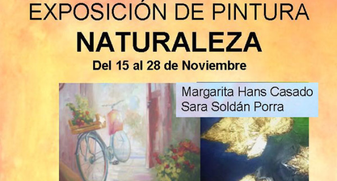 Exposición de pintura “Naturaleza”, de Sara Soldán y Marga Hans en el Museo Municipal de Écija.