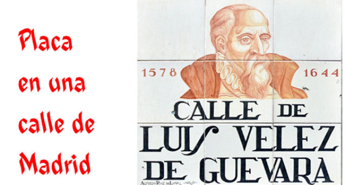 RECORDANDO, UNA VEZ MAS, AL DRAMATURGO ECIJANO LUIS VELEZ DE GUEVARA por Ramón Freire Gálvez