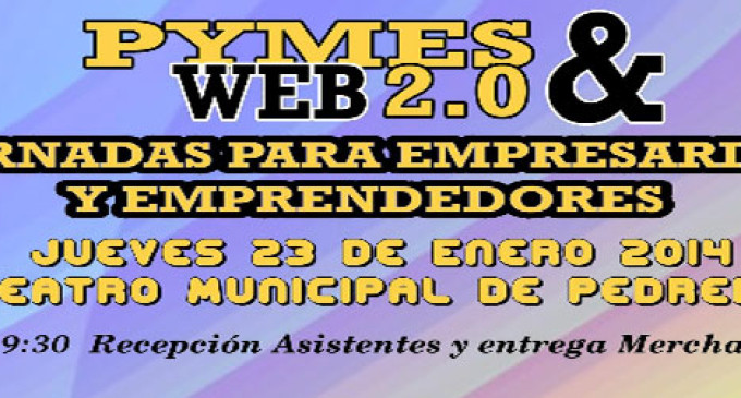 Pedrera acogerá el próximo 23 de enero el encuentro Pymes& Web 2.0.