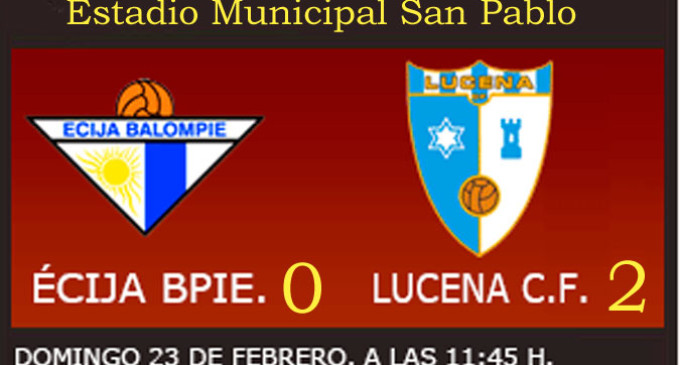 El Écija cae ante el Lucena, un equipo que aspira a jugar el play-off (0-2)