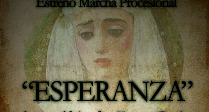 Próxima presentación de la Marcha procesional “ESPERANZA”, de la Hermandad del Confalón de Écija