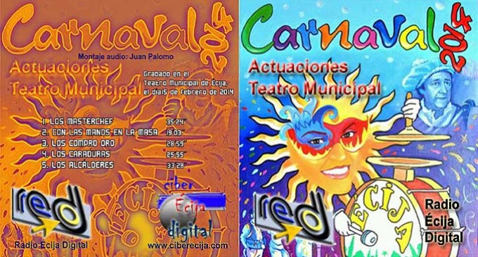 Radio Écija Digital y Ciberecija te regala el CD del Carnaval de Écija 2014