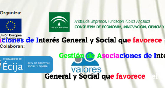 Jornada en Écija de “Gestión de Asociaciones de Interés General y Social que favorecen el Empleo”.