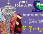 Programación especial de Radio SAFA para la Semana Santa de Écija, por FM (104.6) y a través de internet.