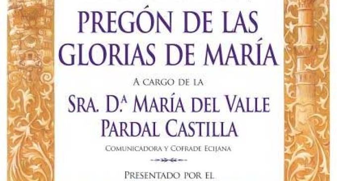 Próximo domingo tendrá lugar el Pregón de las Glorias de Maria 2014 en Écija