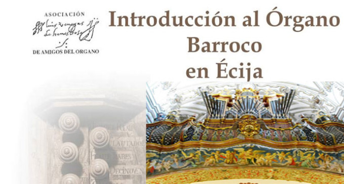 Introducción al Órgano Barroco en Écija