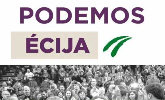 Écija Puede-Podemos denuncia la pérdida de servicios y recursos por la ineficacia de PP y PSOE