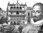 MIGUEL DE CERVANTES Y SU ESTANCIA EN LA CIUDAD DE ÉCIJA – CONMEMORACIÓN MUNDIAL DE SU ANIVERSARIO