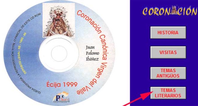 EL PRIMER CD ROM INTERACTIVO MULTIMEDIA QUE SE REALIZÓ EN ÉCIJA FUE A LA VIRGEN DEL VALLE por Juan Palomo (DESCARGAR CD ROM OBSEQUIO POR GENTILEZA DE CIBERECIJA)