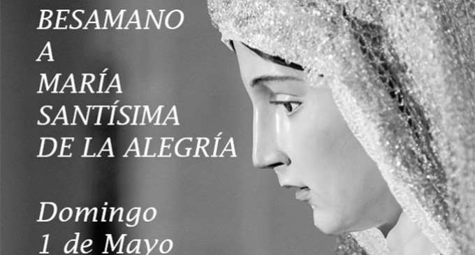 Se realizó en Écija el Besamano a María Santísima de la Alegría, el día de las madres