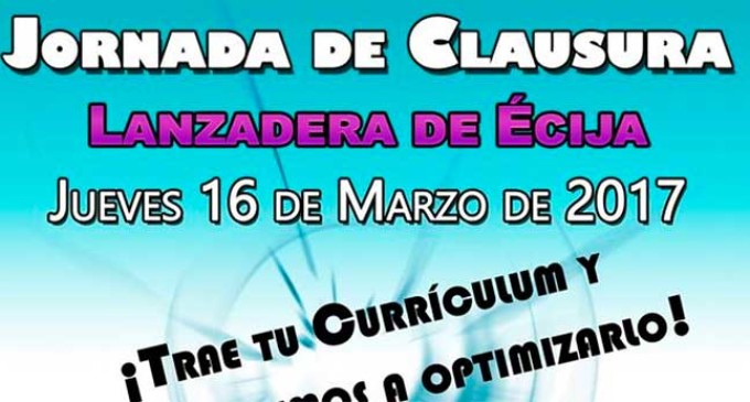 Aclara tus dudas en la Jornada de Clausura de Lanzadera Écija