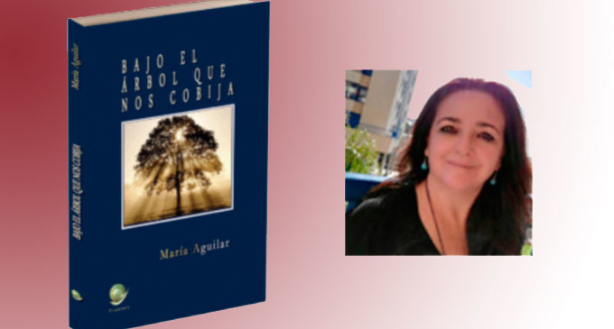 María Aguilar, de Écija, publica su primera novela “Bajo el árbol que nos cobija”