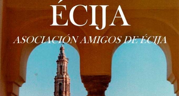 XX Edición de los Premios en Defensa del Patrimonio Histórico Artístico Amigos de Écija