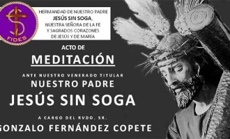 Acto de meditación ante Nuestro Padre Jesús Sin Soga de Écija