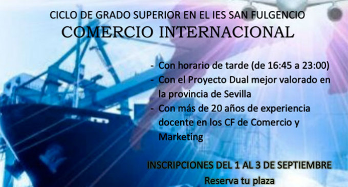 El I.E.S. San Fulgencio de Écija, oferta por segundo año consecutivo el Ciclo Superior de Comercio Internacional