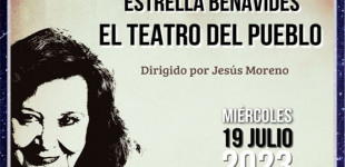 ESTRELLA BENAVIDES: EL TEATRO DEL PUEBLO por Francisco J. Fernández-Pro
